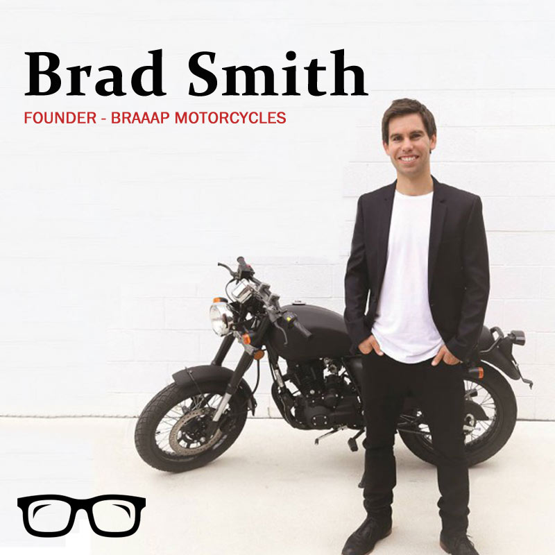 Brad Smith - Founder of Braaap Motorcycles
